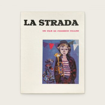 La Strada: Un film de Federico Fellini